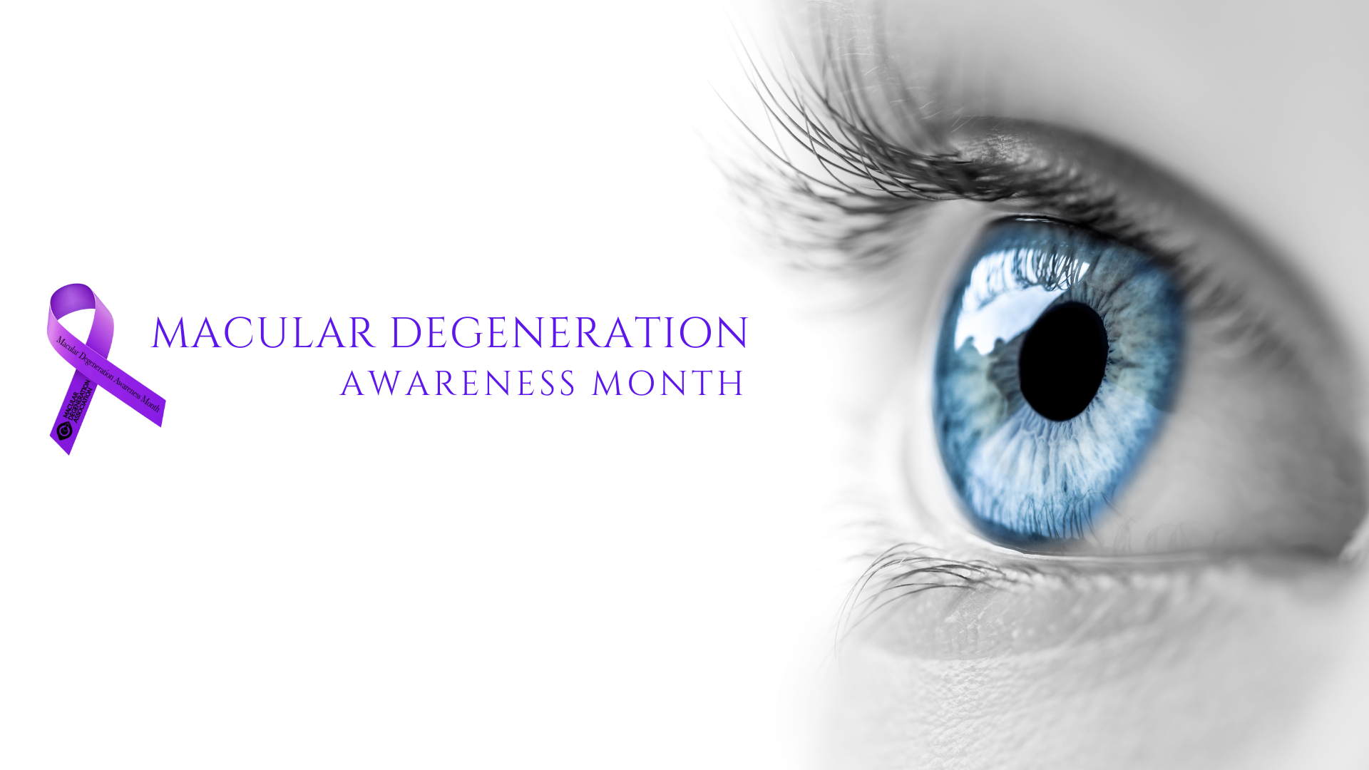 Macular Degeneration Awareness Month