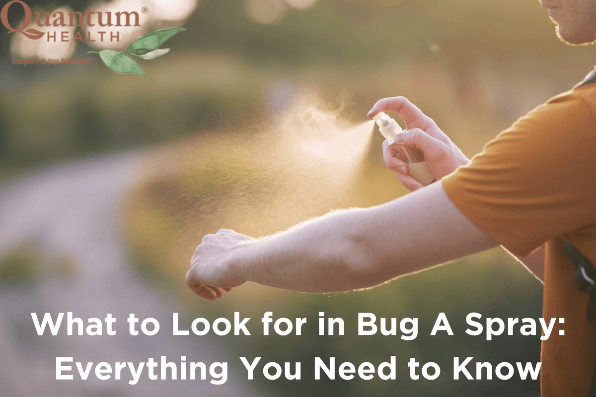 What to Look for in a Bug Spray - How to Choose the Right One
